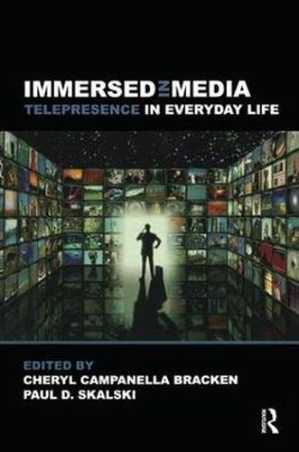 Cover image for Immersed in Media: Telepresence in Everyday Life