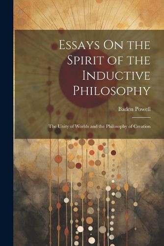 Cover image for Essays On the Spirit of the Inductive Philosophy