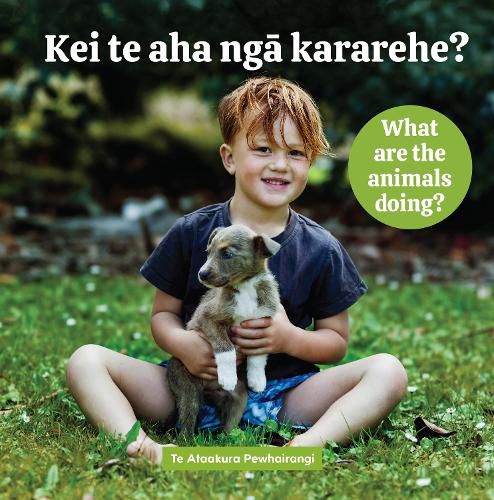 Cover image for What are the animals doing?: Kei te aha nga kararehe?