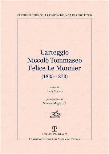 Carteggio Niccolo Tommaseo - Felice Le Monnier: (1835-1873)