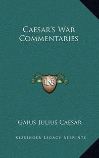 Cover image for Caesar's War Commentaries