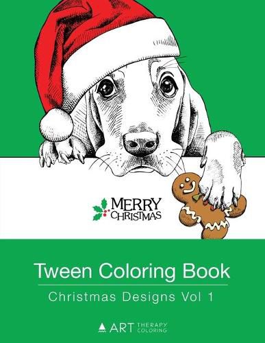 Cover image for Tween Coloring Book: Christmas Designs Vol 1: Colouring Book for Teenagers, Young Adults, Boys, Girls, Ages 9-12, 13-16, Cute Arts & Craft Gift, Detailed Designs for Relaxation & Mindfulness