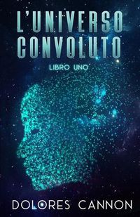 Cover image for L'Universo Convoluto Libro Uno