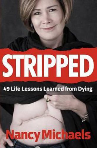 Cover image for Stripped: 49 Life Lessons Learned from Dying