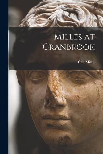 Cover image for Milles at Cranbrook