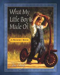 Cover image for What My Little Boy Is Made Of: A Memory Book