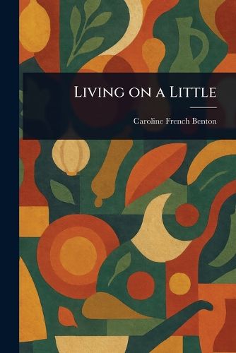 Cover image for Living on a Little