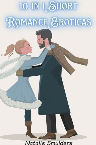 Cover image for 10 in 1 Short Romance Eroticas