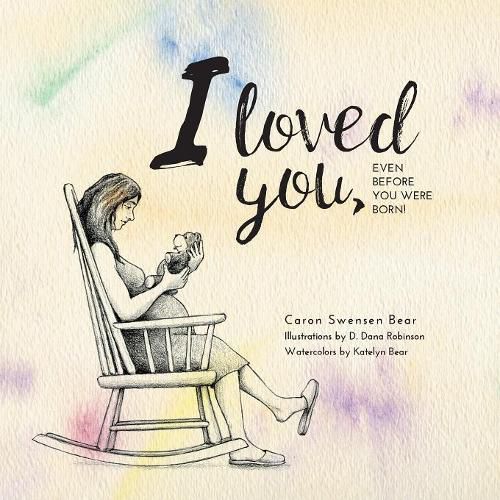 Cover image for I loved you...: Even before you were born!