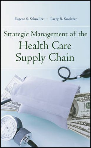 Cover image for Strategic Management of the Health Care Supply Chain