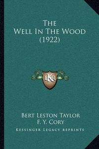 Cover image for The Well in the Wood (1922)