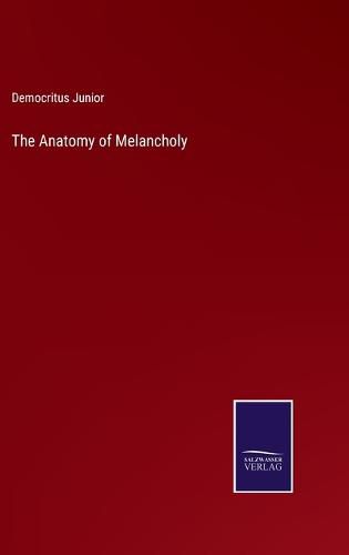 The Anatomy of Melancholy