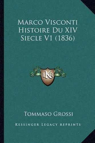 Marco Visconti Histoire Du XIV Siecle V1 (1836)