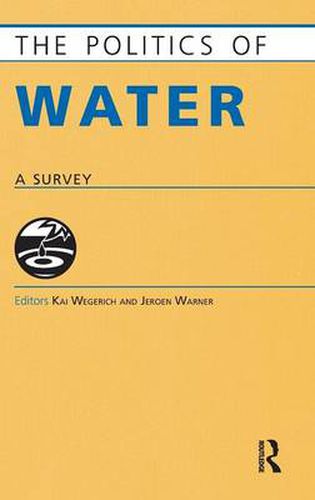 Cover image for The Politics of Water: A Survey
