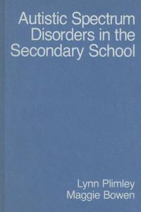 Cover image for Autistic Spectrum Disorders in the Secondary School