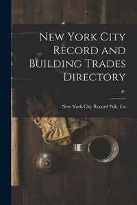 Cover image for New York City Record and Building Trades Directory; p1