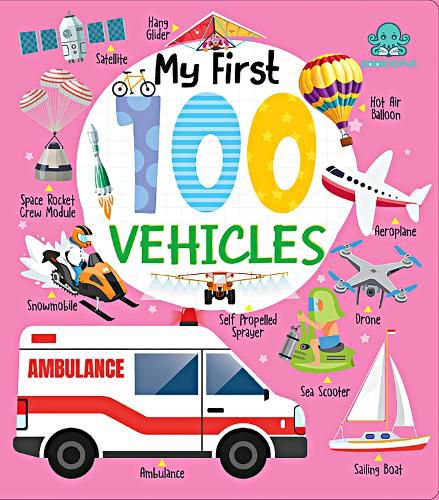 Cover image for My First 100 Vehicles Board Book