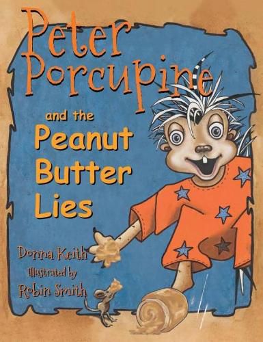 Cover image for Peter Porcupine and the Peanut Butter Lies