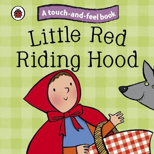 Cover image for Little Red Riding Hood: Ladybird Touch and Feel Fairy Tales