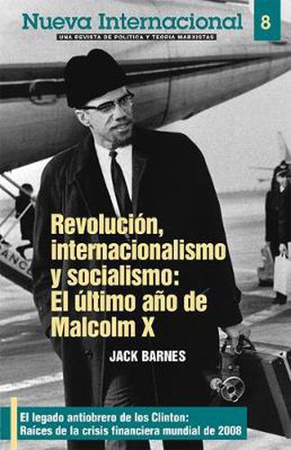 Cover image for Revolucion, Internacionalismo y Socialismo: El Ultimo Ano De Malcolm X / Raices de la Crisis de 2008