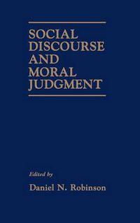 Cover image for Social Discourse and Moral Judgement