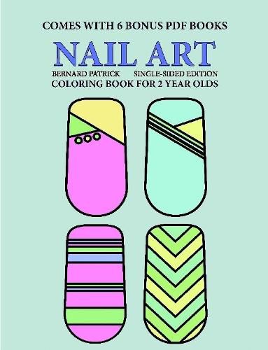 Cover image for Coloring Book for 2 Year Olds (Nail Art)