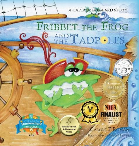 Fribbet the Frog and the Tadpoles: A Captain No Beard Story