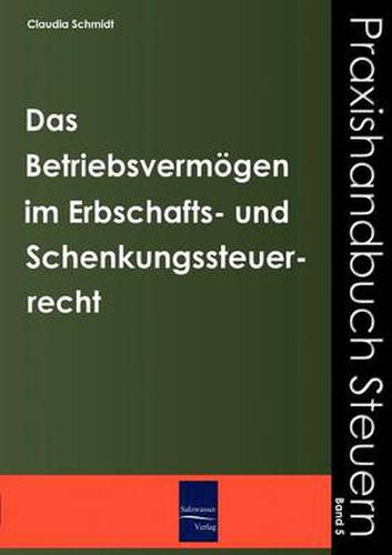 Cover image for Das Betriebsvermoegen im Erbschafts- und Schenkungssteuerrecht