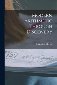 Cover image for Modern Arithmetic Through Discovery; 4