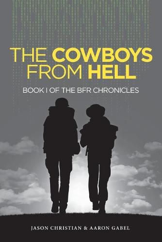 The Cowboys from Hell: Book I of the BFR Chronicles