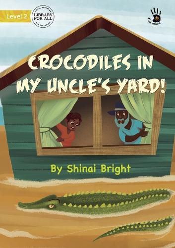 Cover image for Crocodiles in My Uncle's Yard!