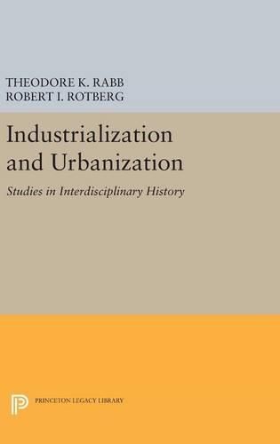 Cover image for Industrialization and Urbanization: Studies in Interdisciplinary History