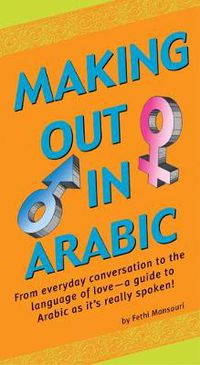 Cover image for Making Out in Arabic