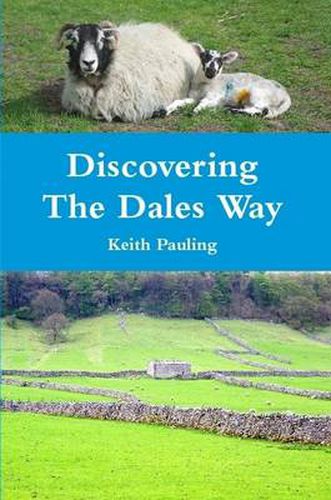 Cover image for Discovering The Dales Way