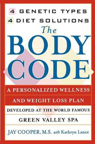 Cover image for The Body Code: 4 Genetic Types, 4 Diet Solutions