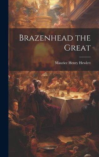 Cover image for Brazenhead the Great