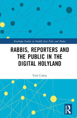 Cover image for Rabbis and Reporters in the Holyland: Judaism and Journalism