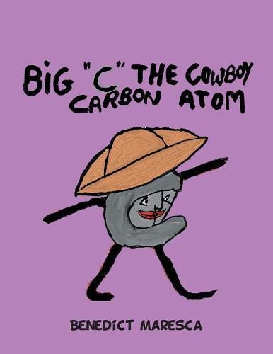 Cover image for Big C the Cowboy Carbon Atom