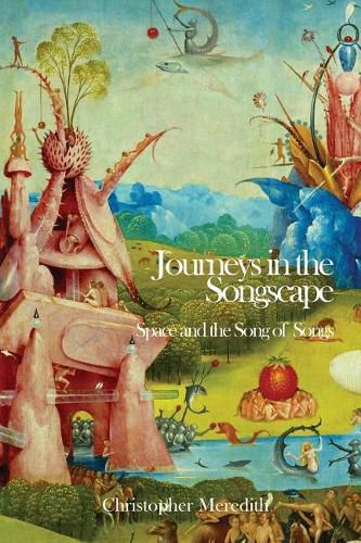 Cover image for Journeys in the Songscape: Space and the Song of Songs