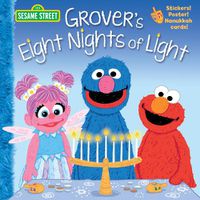 Cover image for Grover's Eight Nights of Light (Sesame Street)