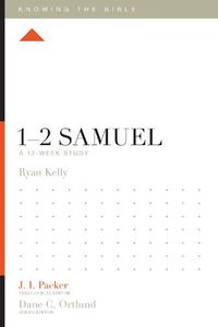 Cover image for 1-2 Samuel: A 12-Week Study