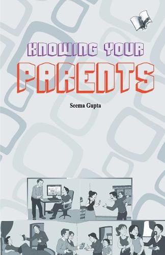 Cover image for Knowing Your Parent: Bridging Gap Between Two Generations Smartly