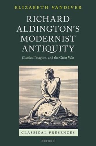Cover image for Richard Aldington's Modernist Antiquity