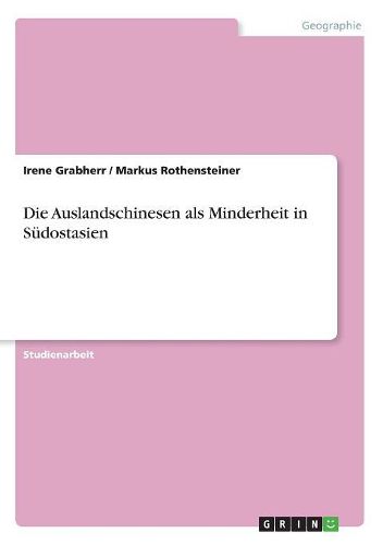 Cover image for Die Auslandschinesen ALS Minderheit in Sudostasien