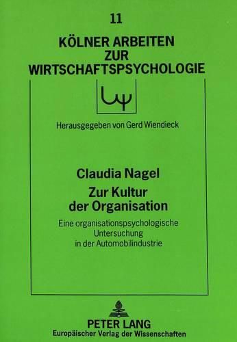 Cover image for Zur Kultur Der Organisation: Eine Organisationspsychologische Untersuchung in Der Automobilindustrie