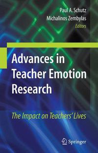 Cover image for Advances in Teacher Emotion Research: The Impact on Teachers' Lives