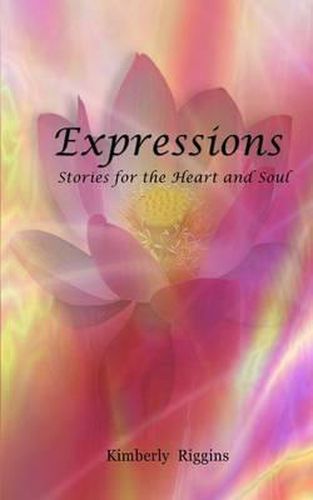 Cover image for Expressions: Stories for the Heart and Soul