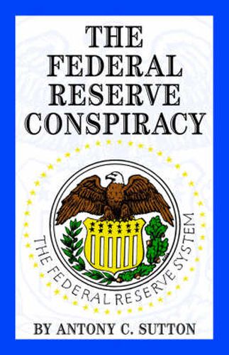 Cover image for The Federal Reserve Conspiracy