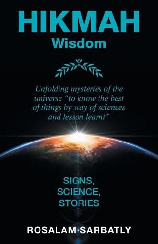 Cover image for Hikmah - Unfolding Mysteries of the Universe: Signs, Science, Stories
