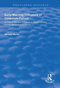 Cover image for Early Warning Indicators of Corporate Failure: A Critical Review of Previous Research and Further Empirical Evidence